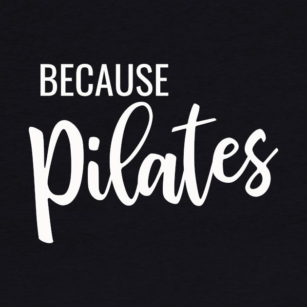 Because Pilates by ApricotBirch